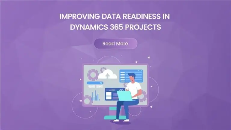 Improving Data Readiness in Dynamics 365 Projects