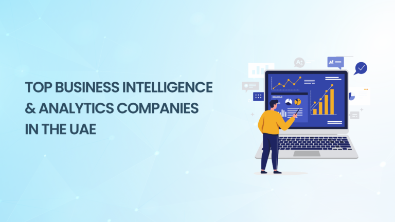 Top Business Intelligence and Analytics Companies in the UAE