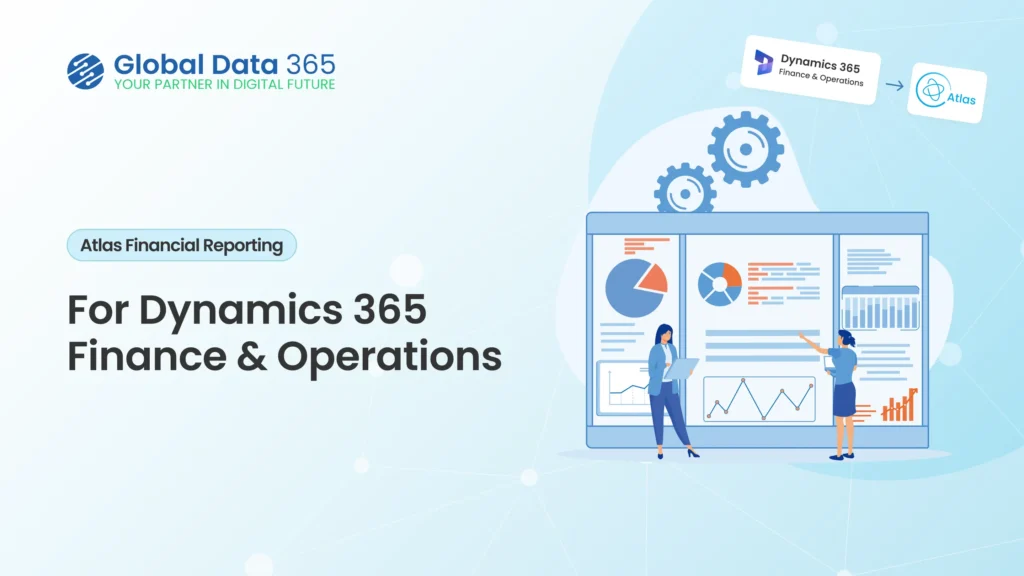 atlas financial reporting for dynamics 365 f&o
