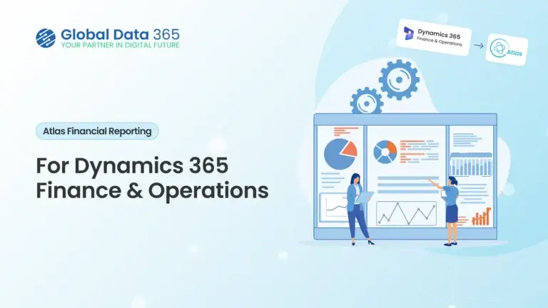 Atlas Reporting for Dynamics 365 Finance and Operations (D365 F&O)