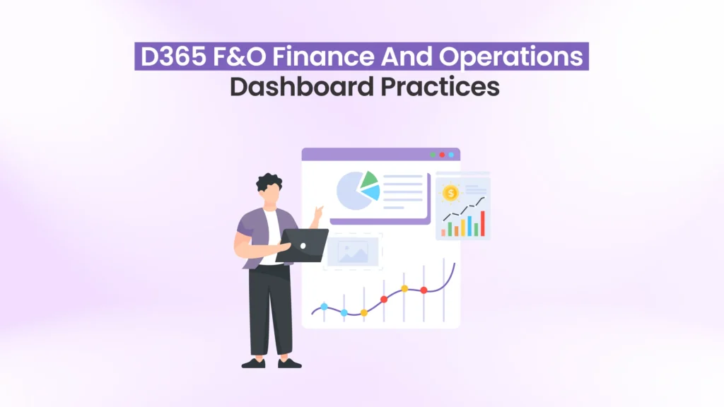 d365 f&o dashboard best practices