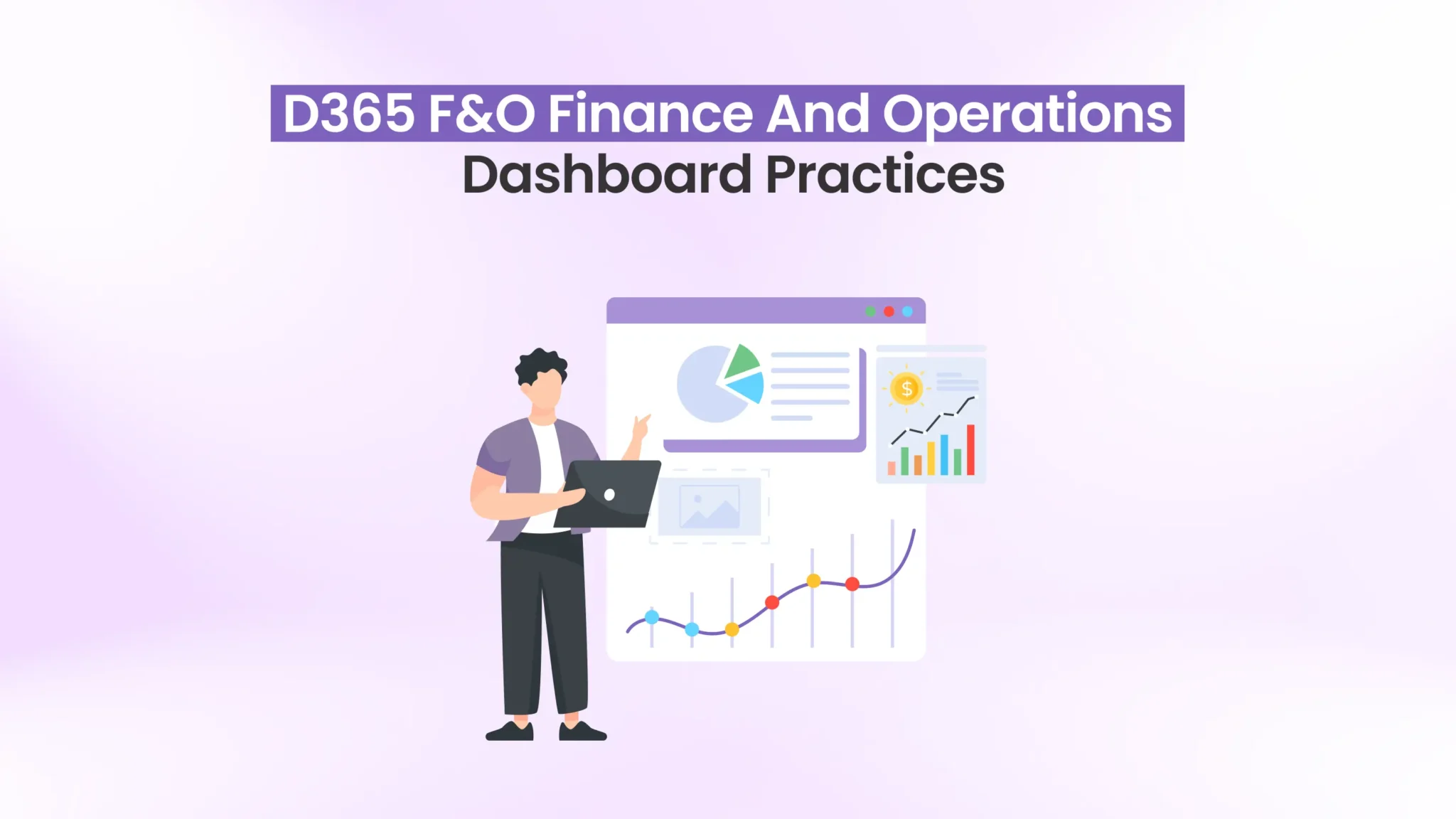 d365 f&o dashboard best practices